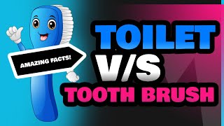 Toilet and Tooth Brush [upl. by Swigart]