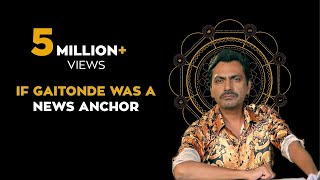 If Ganesh Gaitonde Was A News Anchor ft Nawazuddin Siddiqui  Sacred Games [upl. by Samled663]