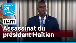 Mort du président haïtien  le président Jovenel Moïse assassiné par un commando • FRANCE 24 [upl. by Rafaelia309]