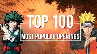 Top 100 Most Popular Anime Openings OF ALL TIME HD 1080p [upl. by Eelnodnarb]