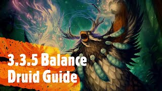 335 Balance Druid Guide PvEWotLK [upl. by Fidelity]