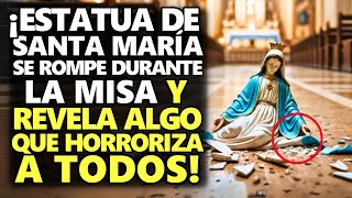 ¡Estatua De Santa María Se Rompe Durante La Misa Y Revela Algo Que Horroriza A Todos [upl. by Rakia]