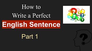 How To Write A Correct Sentence In English  Sentence Structure in English Grammar with Examples  1 [upl. by Libbey]