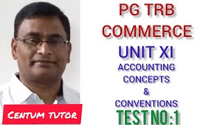 PG TRB COMMERCE UNIT XI ACCOUNTING CONCEPTS AND CONVENTIONS TEST NO  1 [upl. by Roseanna]