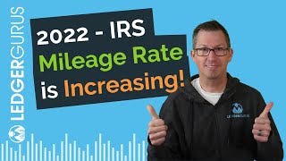 IRS 2022 Mileage Rate  Midyear Increase [upl. by Gayle]