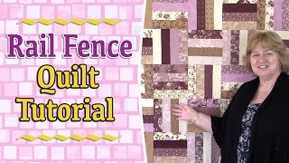 Quilting Tutorials Rail Fence Quilt Tutorial [upl. by Natalya998]