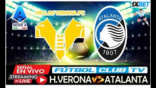 HELLAS VERONA VS ATALANTA EN VIVO HOY PARTIDO SERIA A DE ITALIA 2425 FECHA24 endirecto seriea [upl. by Nemajneb]