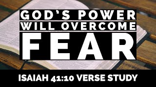 What the Bible says about Fear and God’s Power Isaiah 4110  The Bible Explained [upl. by Pavia]