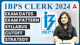 IBPS Clerk 2024  IBPS Clerk Syllabus Exam Pattern Exam Date  Full Details [upl. by Aia518]