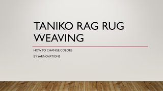 Taniko Rag Rug Weaving [upl. by Coumas]