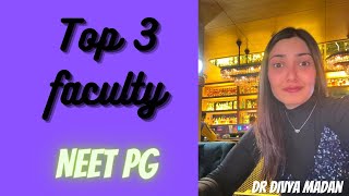 Top 3 Faculties for NEET PG [upl. by Adnilev349]