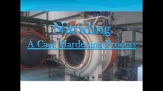 Nitriding  Case Hardening  Thermochemical Treatment  Salt Bath  Gas Nitriding  Plasma [upl. by Desmund690]