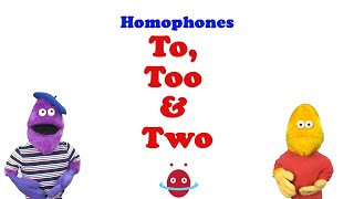 Homophones To Too and Two [upl. by Egerton]