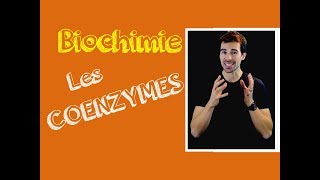 COURS DE BIOCHIMIE LES COENZYMES [upl. by Ijies]