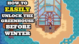 How To EASILY Unlock The Greenhouse Before Your First Winter In Stardew Valley [upl. by Crispin]