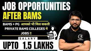 Job amp Career Opportunities in Private BAMS College 2022  BAMS Future Scope  Salary [upl. by Candie930]