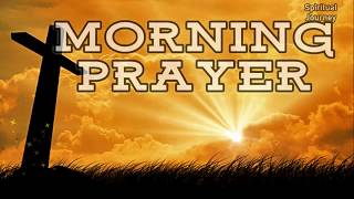 Morning Prayer  A prayer to start the day with Gods Blessings [upl. by Gadmon934]