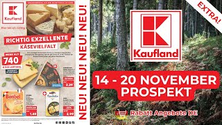 KAUFLAND EXTRA Neuer Werbung Wochenprospekt  Rabatt Angebote DE  14  20 November Prospekt [upl. by Kentiga]