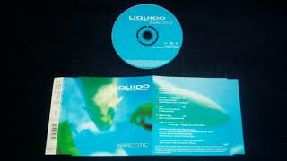 Liquido  Narcotic MaxiSingle CD [upl. by Enowtna]