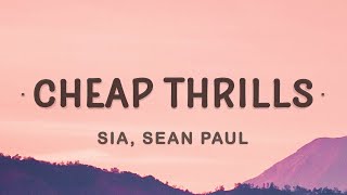 Sia  Cheap Thrills Lyrics ft Sean Paul [upl. by Sheepshanks]