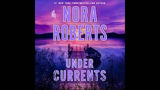 Under Currents by Nora Roberts Audiobook Excerpt [upl. by Yenoh]