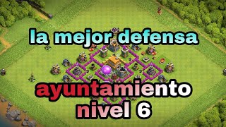 la mejor defensa para ayuntamiento nivel 6Clash of clans [upl. by Lazaro]