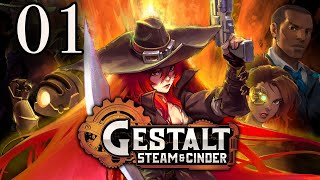 Gestalt Steam amp Cinder  Lets Play Part 1 The Vaults [upl. by Aicatsana470]