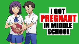 I Got Pregnant In Middle School [upl. by Screens384]