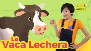 La Vaca Lechera  Canción para niños 123 Andrés  Un Elefante Se Balanceaba Los Pollitos amp Pin Pon [upl. by Yurt]