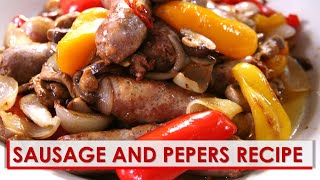 Sausage and Peppers Recipe [upl. by Abita25]