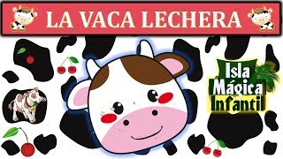 LA VACA LECHERA 🐮 TENGO UNA VACA LECHERA🐤CANCIONES INFANTILES [upl. by Nelyk]