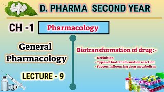 Biotransformation of drugs  Ch1  L9  General Pharmacology  Pharmacology  DPharm second year [upl. by Larkin]