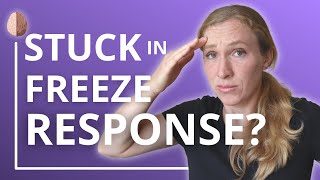 Are You Stuck in Freeze Mode How to Turn off the Freeze Response [upl. by Doraj]