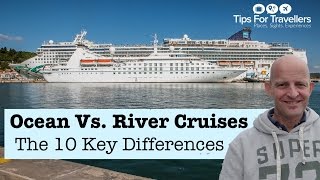 Ocean vs River Cruises 10 differences everyone ought to know [upl. by Harbard]