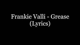 Frankie Valli  Grease Lyrics HD [upl. by Terza]