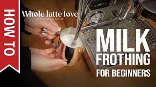 How To Milk Frothing for Beginners 5 Tips [upl. by Dusty172]