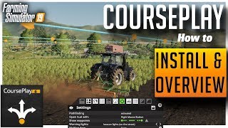 CoursePlay How to Install and quick Overview  Farming Simulator 2019 [upl. by Athalia]