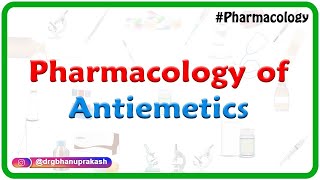 Pharmacology of Antiemetics  Drug of choice  Dr Rajesh Gubba [upl. by Cody450]