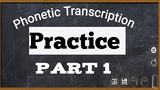 Phonetic TranscriptionPracticeIPA [upl. by Arenahs]