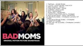 Bad Moms Soundtrack Tracklist [upl. by Hannover]