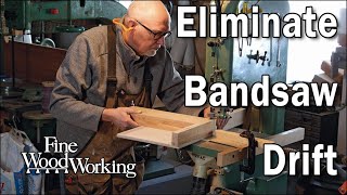 How to eliminate drift from your bandsaw [upl. by Adnilahs]