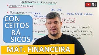 Conceitos Básicos  Matemática Financeira 1 [upl. by Bandler]