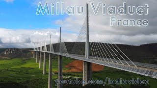 Millau Viaduct France  Tallest Bridge in the World [upl. by Aveneg162]