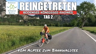 BodenseeKönigsseeRadweg  Teil 2 [upl. by Nuri]