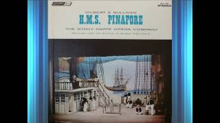 H M S Pinafore Act 1  DOyly Carte  Gilbert amp Sullivan [upl. by Leonteen]