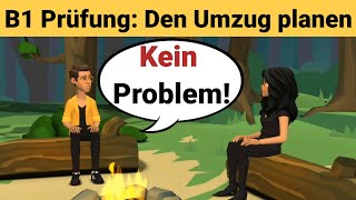 Mündliche Prüfung Deutsch B1  Gemeinsam etwas planenDialog sprechen Teil 3 Den Umzug planen [upl. by Neirbo563]