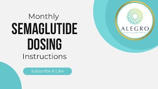 Semaglutide Monthly Dosing Instructions [upl. by Mialliw]