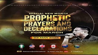 MARCH SPECIAL NEW MONTH PROPHETIC PRAYERS  DAY 1  NSPPD  3RD MARCH 2025 [upl. by Ynehpets]