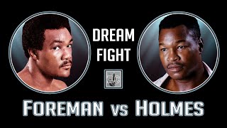 George Foreman vs Larry Holmes  Boxing Dream Fight [upl. by Lezirg]