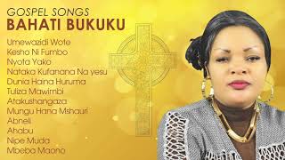 Top Gospel Songs by Bahati Bukuku  African Gospel Songs Swahili [upl. by Reichel853]